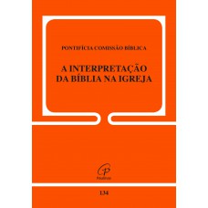 A interpretação da Bíblia na Igreja - 134