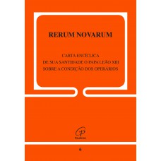 Rerum Novarum - 6
