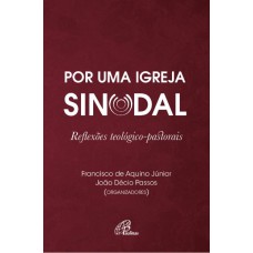 Por uma Igreja Sinodal
