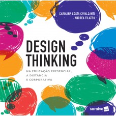 Design Thinking na educação presencial, à distância e corporativa Design Thinking na educação presencial, à distância e corporativa