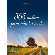 365 motivos para não ter medo 365 motivos para não ter medo