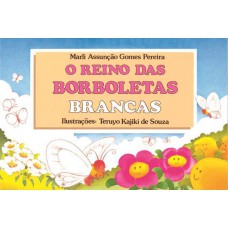 O reino das borboletas brancas