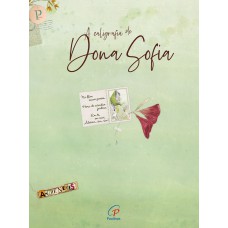 A Caligrafia de dona Sofia A Caligrafia de dona Sofia