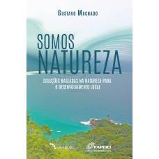 Somos Natureza Somos Natureza