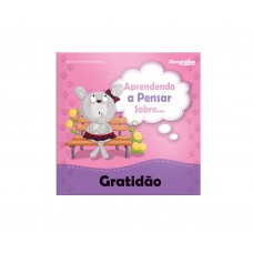 Aprendendo a pensar sobre - Gratidão