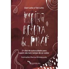 Inspira, respira e pira