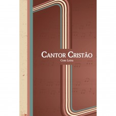 Cantor Cristão grande com letra Cantor Cristão grande com letra