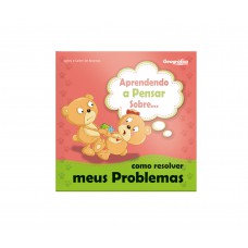 Aprendendo a Pensar Sobre - Como resolver meus problemas