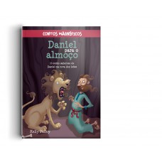 Contos Magníficos - Daniel para o almoço