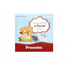 Aprendendo a pensar sobre - Presentes