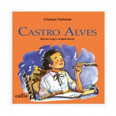 Castro Alves - 2ª edição - Crianças Famosas