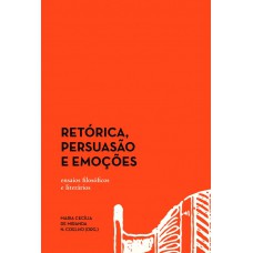 Retórica, persuasão e emoções