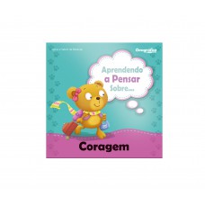 Aprendendo a pensar sobre - Coragem
