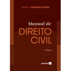 Manual de Direito Civil - 6ª edição 2024 Manual de Direito Civil - 6ª edição 2024
