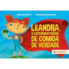 Leandra, a experimentadora de comida de verdade