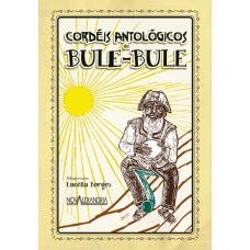 Cordéis antológicos de Bule-Bule