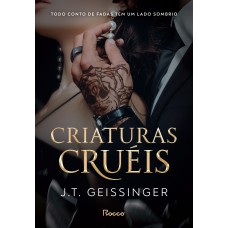 Criaturas cruéis Criaturas cruéis