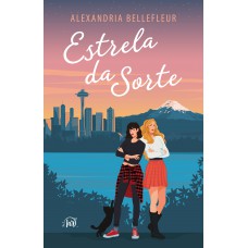 Estrela da sorte – Um romance para fãs de astrologia, da mesma autora de Estrela da sorte – Um romance para fãs de astrologia, da mesma autora de