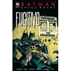 Batman - bruce wayne: fugitivo