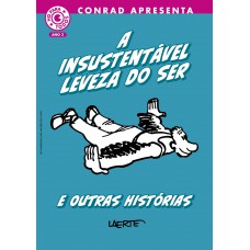 A insustentável leveza do ser e outras histórias A insustentável leveza do ser e outras histórias