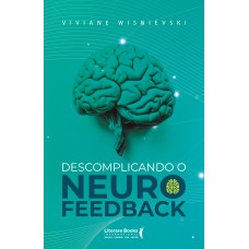 Descomplicando o Neurofeedback