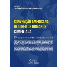 Convenção Americana de Direitos Humanos Comentada - 1ª Edição 2024