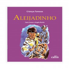 Aleijadinho - Crianças Famosas