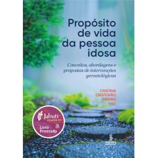 Propósito de vida da pessoa idosa
