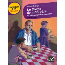 Corps de mon pere, le Corps de mon pere, le