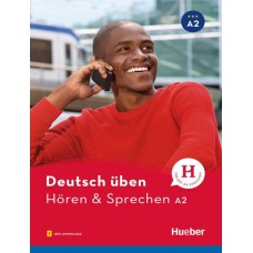 Deutsch uben - horen und sprechen a2 - buch mit audios online Deutsch uben - horen und sprechen a2 - buch mit audios online