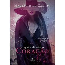 Ninguém domina o coração Ninguém domina o coração