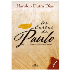 As Cartas de Paulo As Cartas de Paulo