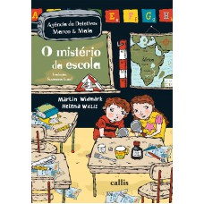 O Mistério da Escola - 2ª Edição - Agência de Detetives Marco e Maia