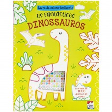 Livro de Colorir Brilhante: Fantásticos Dinossauros, Os