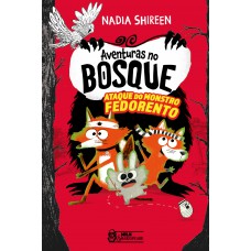 Aventuras no bosque – Ataque do monstro fedorento Vol. 3