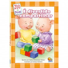 ZOO de Deus: É divertido compartilhar ZOO de Deus: É divertido compartilhar