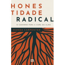 Honestidade radical Honestidade radical