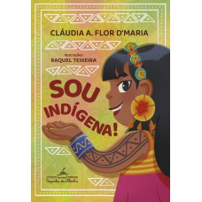 Sou indígena! (Coleção Canoa)