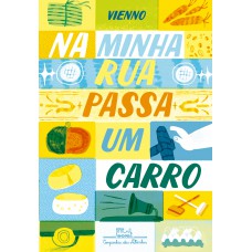 Na minha rua passa um carro (Coleção Canoa)