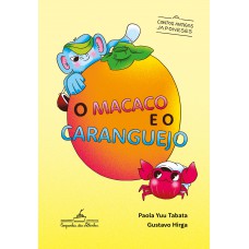 O macaco e o caranguejo (Coleção Canoa)