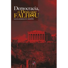 Democracia, o Deus que falhou