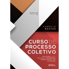 Curso de Processo Coletivo - 4ª Ed - 2024 Curso de Processo Coletivo - 4ª Ed - 2024