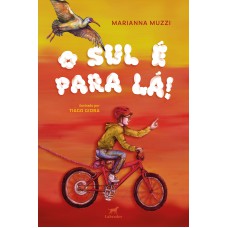 O sul é para lá