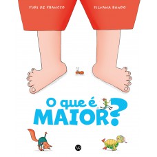 O que é maior?