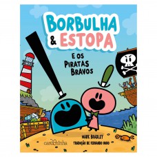 Borbulha & Estopa: E os Piratas Bravos