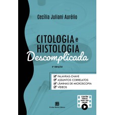 Citologia e Histologia Descomplicada 2 Ed.
