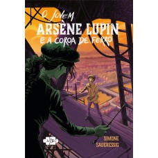 O jovem Arsène Lupin e a coroa de ferro