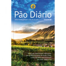 Devocional Pão Diário vol.28 - Uma meditação para cada dia do ano- Paisagem - O Devocional mais lido no mundo Devocional Pão Diário vol.28 - Uma meditação para cada dia do ano- Paisagem - O Devocional mais lido no mundo