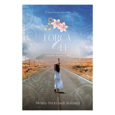 Força e fé - 52 devocionais para mães Força e fé - 52 devocionais para mães