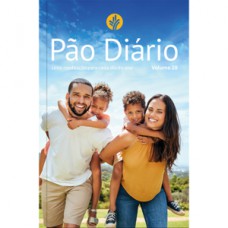 Devocional Pão Diário vol.28 - Uma meditação para cada dia do ano - Família - O Devocional mais lido no mundo Devocional Pão Diário vol.28 - Uma meditação para cada dia do ano - Família - O Devocional mais lido no mundo